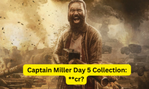 Captain Miller Box Office Collection Day 5  Sacnilk