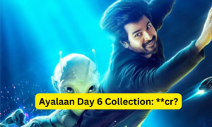 Ayalaan Day 6 Collection Sacnilk, Ayalaan Box Office Collection Day 6 Sacnilk, Ayalaan Box Office Collection Day 6