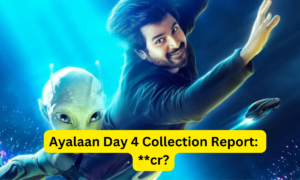 Ayalaan Box Office Collection Day 4 sacnilk