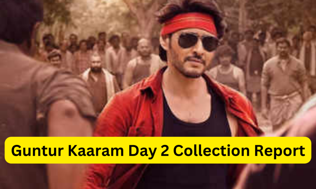 Guntur Kaaram Box Office Collection Day 2 Sacnilk