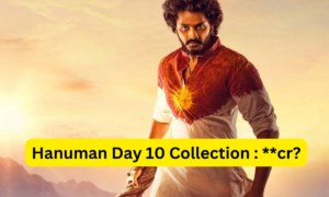 Hanuman Box Office Collection Day 10 Sacnilk