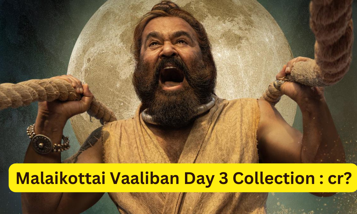 Malaikottai Vaaliban Box Office Collection Day 3 Sacnilk